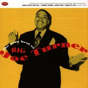 The very best of Big Joe Turner